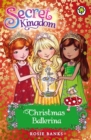 Secret Kingdom: Christmas Ballerina : Special 3 - Book