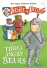 Sir Lance-a-Little and the Three Angry Bears : Book 2 - Book