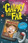 The Wrong Side of the Galaxy: A Galaxy Too Far : Book 2 - Book