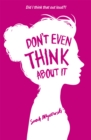 Don't Even Think About It : Book 1 - Book