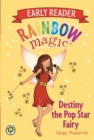 Rainbow Magic Early Reader: Destiny the Pop Star Fairy - Book