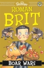 Roman Brit: Boar Wars : Book 4 - Book