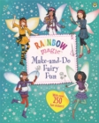 Rainbow Magic: Make-and-Do Fairy Fun - Book