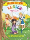 Rainbow Magic Beginner Reader: The Weather Fairies : Book 2 - Book