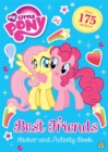 My Little Pony: Best Friends Sticker and Activity Book - Book