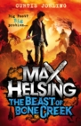 Max Helsing and the Beast of Bone Creek : Book 2 - eBook