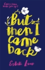 This Raging Light: But Then I Came Back - Book
