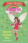 Rainbow Magic Early Reader: Holly the Christmas Fairy - Book