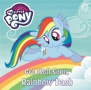 My Little Pony: Get Well Soon, Rainbow Dash : Book Book - Book