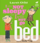 I Am Not Sleepy and I Will Not Go to Bed - eBook