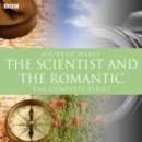 Scientist And The Romantic, The (BBC Radio 3 Documentary) - eAudiobook