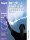 AQA GCSE Religious Studies B - Worship and Key Beliefs - Book