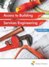 Access to Building Services Engineering Levels 1 and 2 - Book
