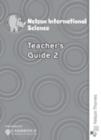 Nelson International Science Teacher's Guide 2 - Book