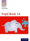 Nelson Grammar Pupil Book 1A Year 1/P2 - Book