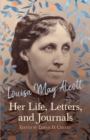 Louisa May Alcott : Her Life, Letters, And Journals - Book