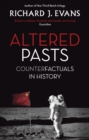Altered Pasts : Counterfactuals in History - eBook