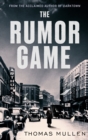 The Rumor Game : The superb World War II-set US thriller from the award-winning author of Darktown - eBook