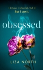 Obsessed : A totally gripping psychological thriller with a shocking twist - Book