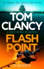 Tom Clancy Flash Point : The high-octane mega-thriller that will have you hooked! - eBook
