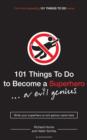 101 Things to Do to Become a Superhero (or Evil Genius) - Book