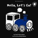 Hello, Let's Go! : Black-and-White Sparkler Board Book - Book