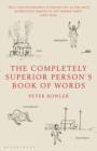 The Completely Superior Person's Book of Words - Book
