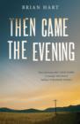 Then Came the Evening - eBook