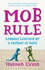 MOB Rule : Lessons Learned by a Mother Of Boys - Book