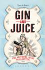 Gin & Juice : The Victorian Guide to Parenting - eBook