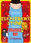 Fizzlebert Stump and the Bearded Boy - Book