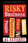 Risky Business : People, Pastimes, Poker and Books - eBook