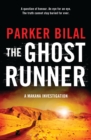 The Ghost Runner : A Makana Investigation - eBook