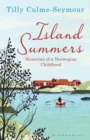 Island Summers : Memories of a Norwegian Childhood - Book