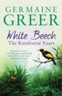 White Beech : The Rainforest Years - Book
