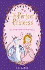 The Perfect Princess : Tales of Dragon Magic and Royal Romance - eBook