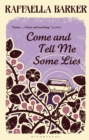 Come and Tell Me Some Lies - Book
