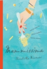 Mammissima : Family Cooking from a Modern Italian Mamma - Book