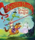 Sir Scaly Pants the Dragon Knight - eBook
