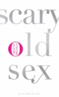 Scary Old Sex - Book