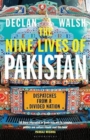 Nine Lives of Pakistan : Dispatches from a Divided Nation - Book