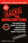 Hacks for Minecrafters : An Unofficial Minecrafters Guide - Book