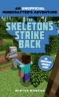 Minecrafters: The Skeletons Strike Back : An Unofficial Gamer's Adventure - Book