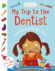My Trip to the Dentist Activity and Sticker Book - Book