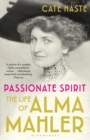 Passionate Spirit : The Life of Alma Mahler - Book