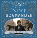 Fantastic Beasts and Where to Find Them – Newt Scamander : A Movie Scrapbook - Book
