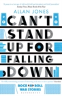 Can't Stand Up For Falling Down : Rock'n'Roll War Stories - Book