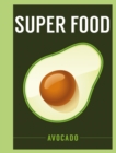 Super Food: Avocado - Book