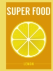 Super Food: Lemon - Book