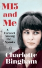 MI5 and Me : 'Imagine a Jilly Cooper heroine in an early John le Carr  world' - eBook
